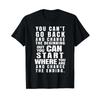 You Cant Go Back And Change The Beginning Affordable T Shirt Vintage Slightly Breathable Designer Clothes Casual