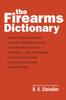 Книга The Firearms Dictionary