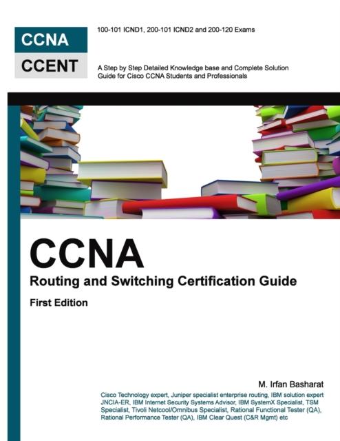 The CCNA Routing and Switching Certification Guide Book