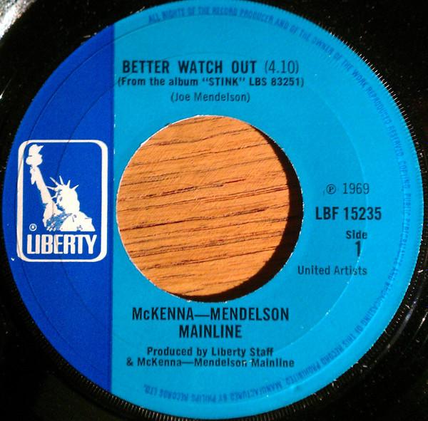 7-дюймовая пластинка MCKENNA MENDELSON MAINLINE - Better Watch Out LBF15235 Liberty 1969 UK Рок Б/У