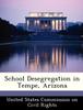 The School Desegregation In Tempe, Arizona Book
