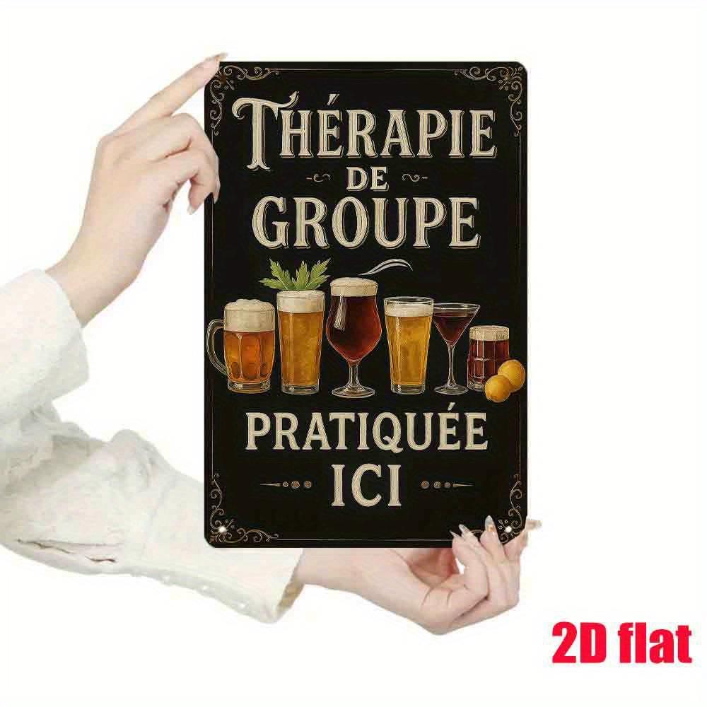 Funny French Therapie de Groupe Beer Metal Tin Sign Retro Wall Decor for Bar Man Cave Pub Beer Lovers Gift