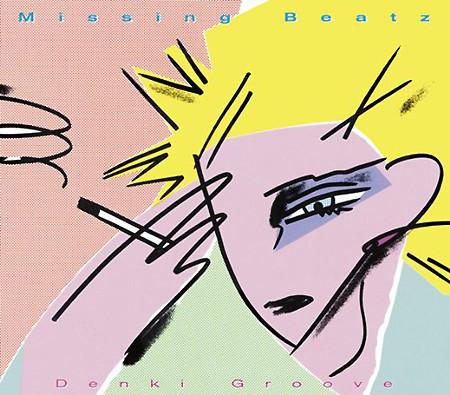 CD DENKI GROOVE - Missing Beatz KSCL2183 Ki/oon 2013 Japan ObiDance & Electronica Used