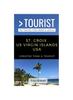 Книга GREATER THAN A TOURIST-ST. CROIX US VIRGIN ISLANDS USA : 50 Travel Tips from a Local