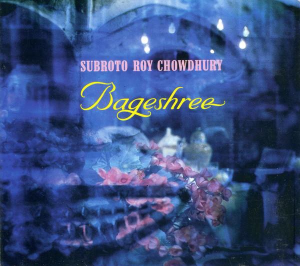 CD SUBROTO ROY CHOWDHURY - Bageshree TIP8888212 Tiptoe 1995 Germany World Music Used