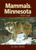Книга Mammals of Minnesota Field Guide