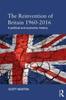 Книга The Reinvention of Britain 1960-2016 : A Political and Economic History