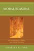 Книга Moral Reasons : An Introduction To Ethics and Critical Thinking