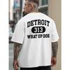 DETROIT 313 WHAT UP DOE Мужская футболка с принтом - Летняя повседневная футболка с коротким рукавом, с смелым принтом букв, свободный крой, круглый вырез, дышащая ткань