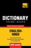 The Theme-based Dictionary British English-Hindi - 9000 Words : 82 Book