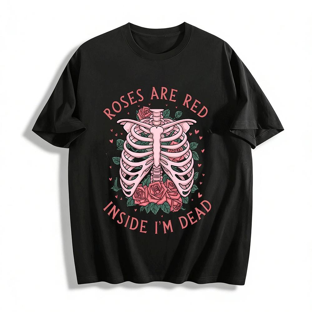 Goth Style Roses Are Red Inside I'm Dead Skeleton Print Tee Pure cotton T-shirt