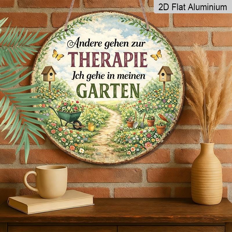 2D Flat - 1pc Round Aluminum German "Garten Therapie" Metal Sign, Vintage Plaque about "My Garden Is My Healing Place", "Gardening Enthusiast