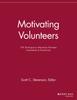 Книга Motivating Volunteers : 109 Techniques To Maximize Volunteer Involvement and Productivity