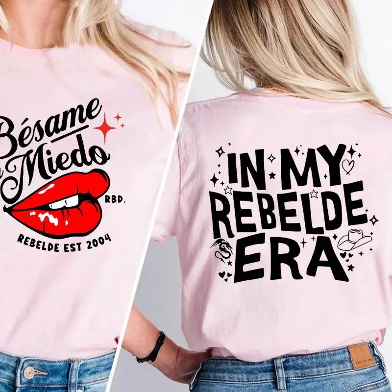 Besame Sin Miedo RBD Soy Rebelde Tour 2023 T Shirt Generacion Rebelde World Tour TShirt Women Unisex Cotton Music Lover Tee