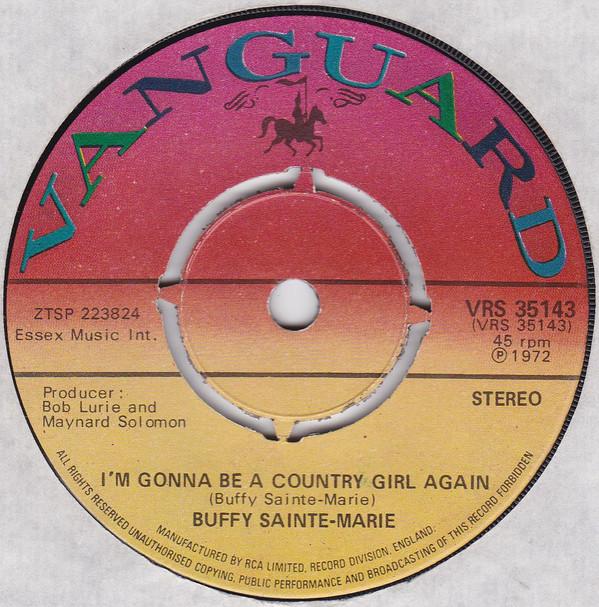 7-дюймовая пластинка BUFFY SAINTEMARIE Im Gonna Be A Country Girl Again VRS35143 Vanguard 1972 UK CountryFolk Б/у