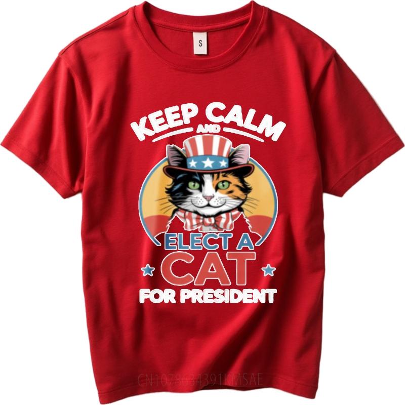 Relaxed Fit For Unisex Oneck T Shirt Unisex Keep Calm And Elect A Cat For President Stylish For Unisex Teeshirt Classic Tshirt