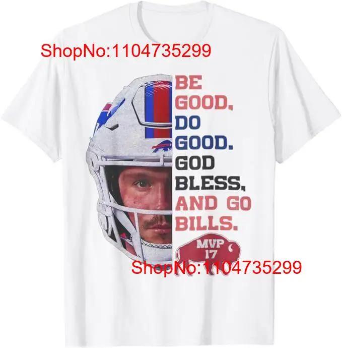 Be Good Do God Bless Go Bills Cute Love Funny T Shirt Vintage Versatile Homme Soft Designer Clothes Unisex Breathable
