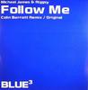 12inch Record MICHAEL JAMES & RIGGSY - Follow Me BCR003 Blue? Records 2005 UK Dance & Electronica Used