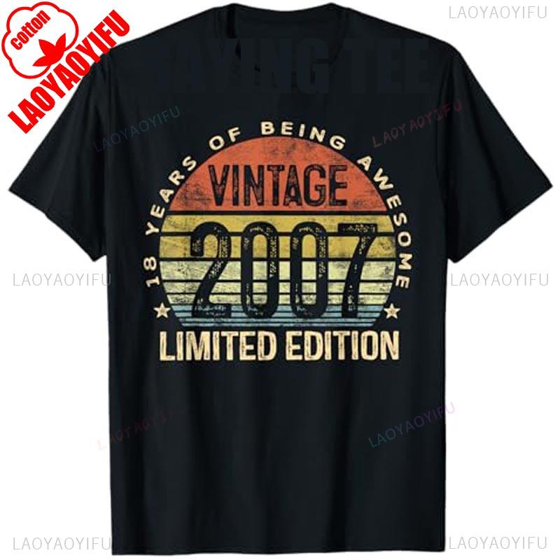 2007 Vintage 18th Birthday Tshirt Unisex Retro Graphic Print Funny Slogan Adult Party Apparel