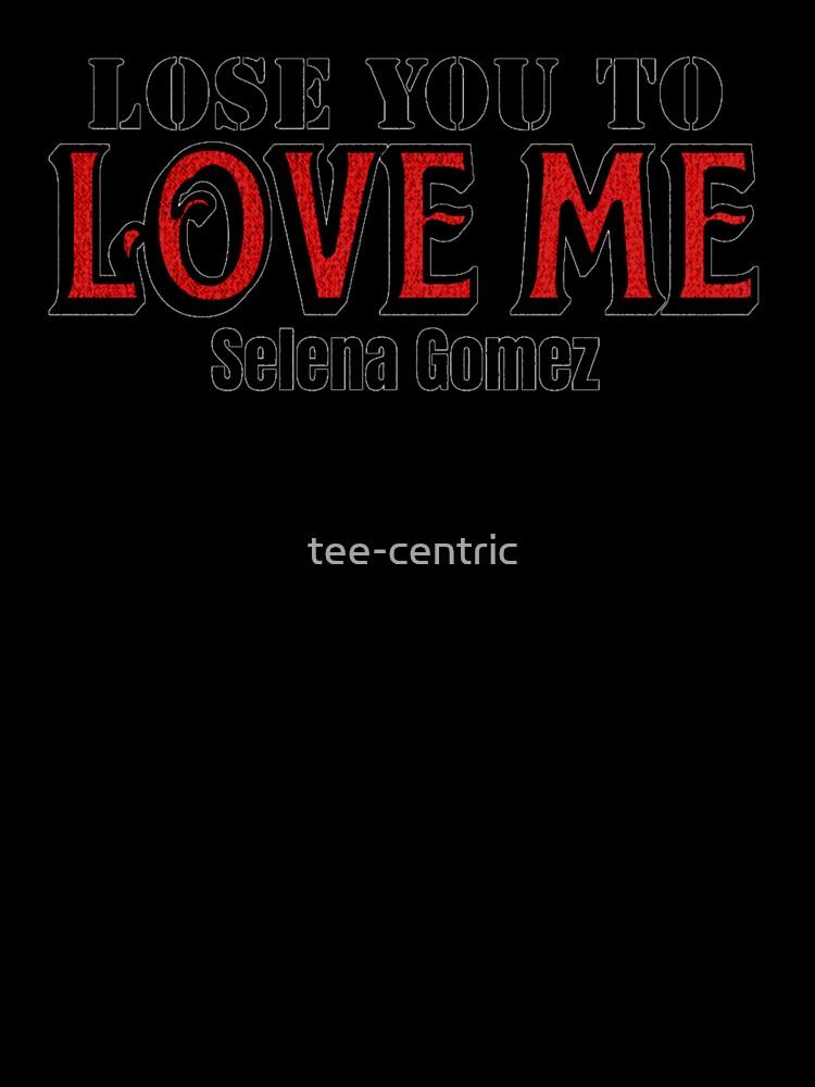 Selena Gomez. Lose you to love me Oversized T-Shirt