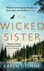 The The Wicked Sister : The Gripping Thriller with a Killer Twist Book