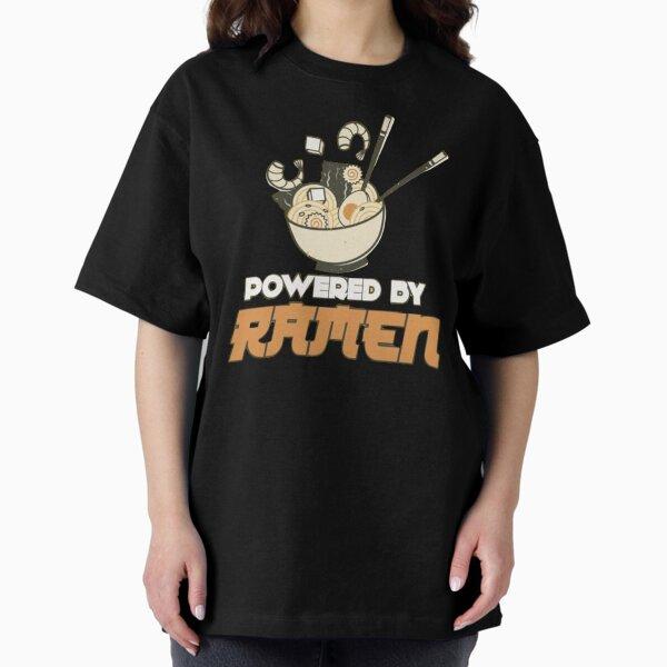 Powered By Ramen, Food Japanese Oversized T-Shirt