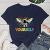 (Premium T-shirt)Lgbt Bee Yourself Letter Printed T-Shirts Fashion Harajuku Women Summer Tee Shirt Female Casual Short Sleeve