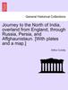 Книга Journey To the North of India, Overland from England, Through Russia, Persia, and Affghaunistaun. [With Plates and a Map.]