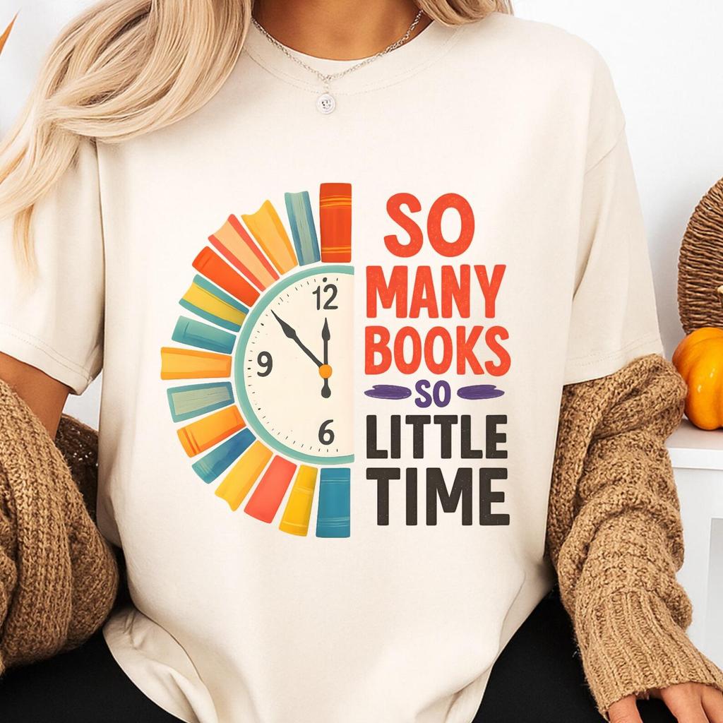 So Many Books So Little Time Shirt Funny Book Lover Tee Reading Teacher T Shirt Cute Librarian Top Bibliophile Gift for Women Readers
