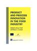 Книга Products and Process Innovation In the Food Industry