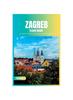 Книга Zagreb Travel Guide 2024 : The Ultimate Travel Book To Unveiling Zagreb's Hidden Gem (Croatia)