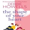The Shape of Your Heart by Debbie Howells Paperback Book 9781804150269