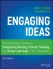 The Engaging Ideas : The Professor's Guide To Integrating Writing, Critical Thinking, and Active Learning In the Classroom Book