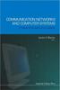 The Communication Networks And Computer Systems: A Tribute To Professor Erol Gelenbe Book