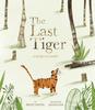Книга The Last Tiger : A Story of Hope