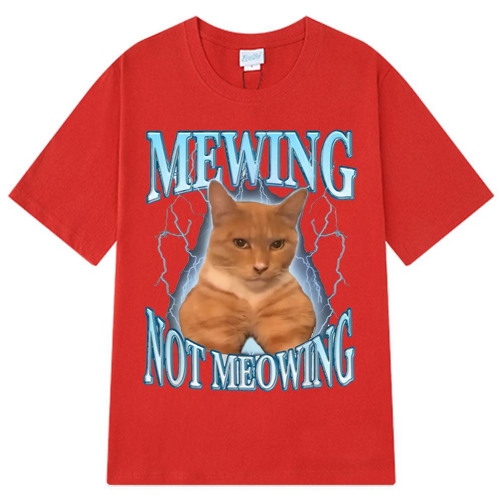 Футболка Mewing Not Meowing Смешные Милые Коты Мем Графические Футболки Унисекс Женская Одежда Хлопок Короткий Рукав Повседневная Оверсайз Футболка