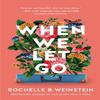 When We Let Go by Rochelle B. Weinstein Paperback Book 9781662501036