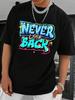Never Look Back Slogan Men Unisex Women Cotton T-shirt Luxury Brand Fashion Big Size Top Short Sleeve Streetwear Classic Tee 4XL