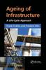 Книга Ageing of Infrastructure : A Life-Cycle Approach