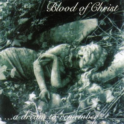 CD BLOOD OF CHRIST - ...A Dream To Remember RRS959 Diehard Music W 1997 Дания Рок Б/У