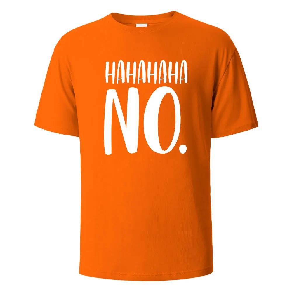 Hahaha No Print T-Shirt Summer Tees For Unisex100% Cotton O-neck Oversize Casual Short sleeved Tops