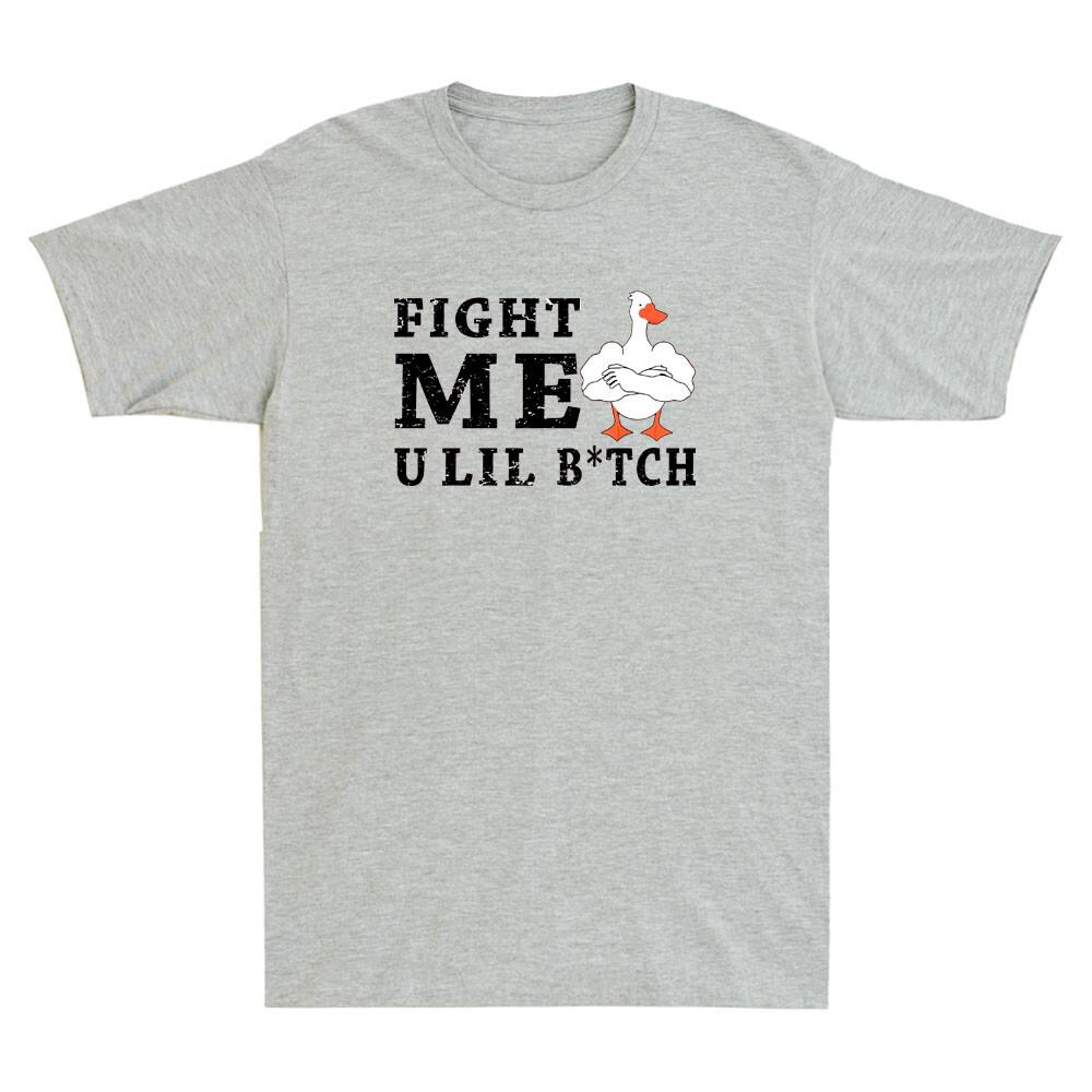 Fight Me U Lil Bitch Funny Muscle Duck Meme Humor Saying Vintage Unisexs TShirt