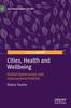 Книга Cities, Health and Wellbeing : Global Governance and Intersectoral Policies