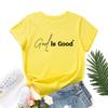 God Is Good Alphabet Cotton T-Shirt Short Sleeve Round Neck Women 2d Print Tops