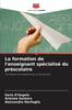 Книга La Formation De L'enseignant Specialise Du Prescolaire