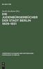 Книга Die Judenburgerbucher Der Stadt Berlin 1809-1851 : 4