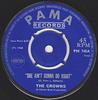 7-дюймовая пластинка CROWNS - She Ain't Gonna Do Right / I Need Y PM745 Pama Records 1968 UK Соул/Фанк Б/У