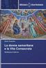 Книга La Donna Samaritana E La Vita Consacrata