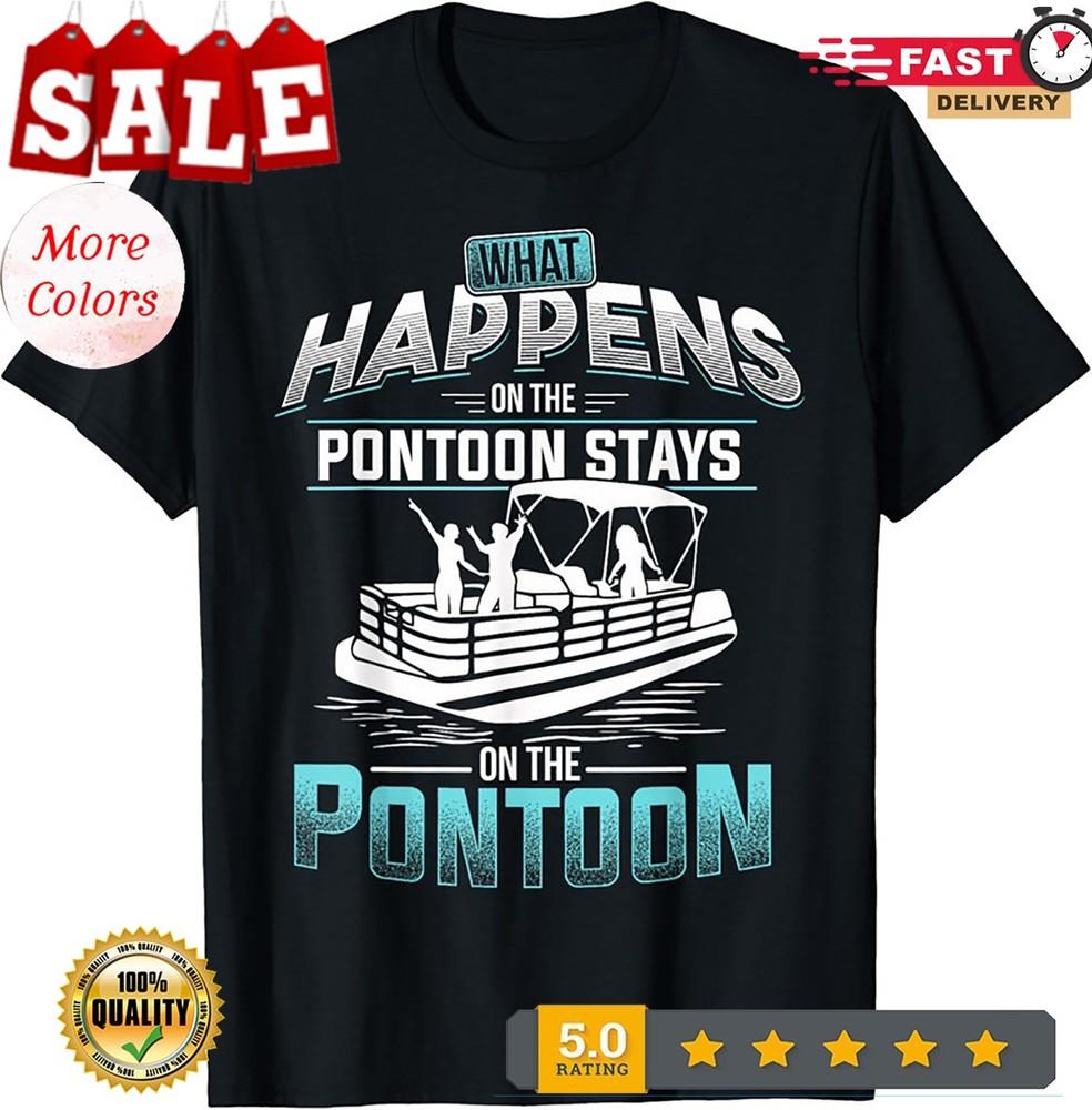2025/What Happens on the Pontoon Stays on the Pontoon Unisex T-Shirt Unisex T-Shirt
