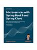 Книга Microservices with Spring Boot 3 and Spring Cloud : Build Resilient and Scalable Microservices Using Spring Cloud, Istio, and Kubernetes